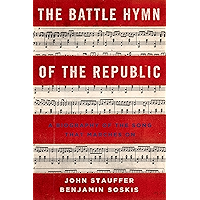 The Battle Hymn of the Republic: A Biography of the Song That Marches On book cover