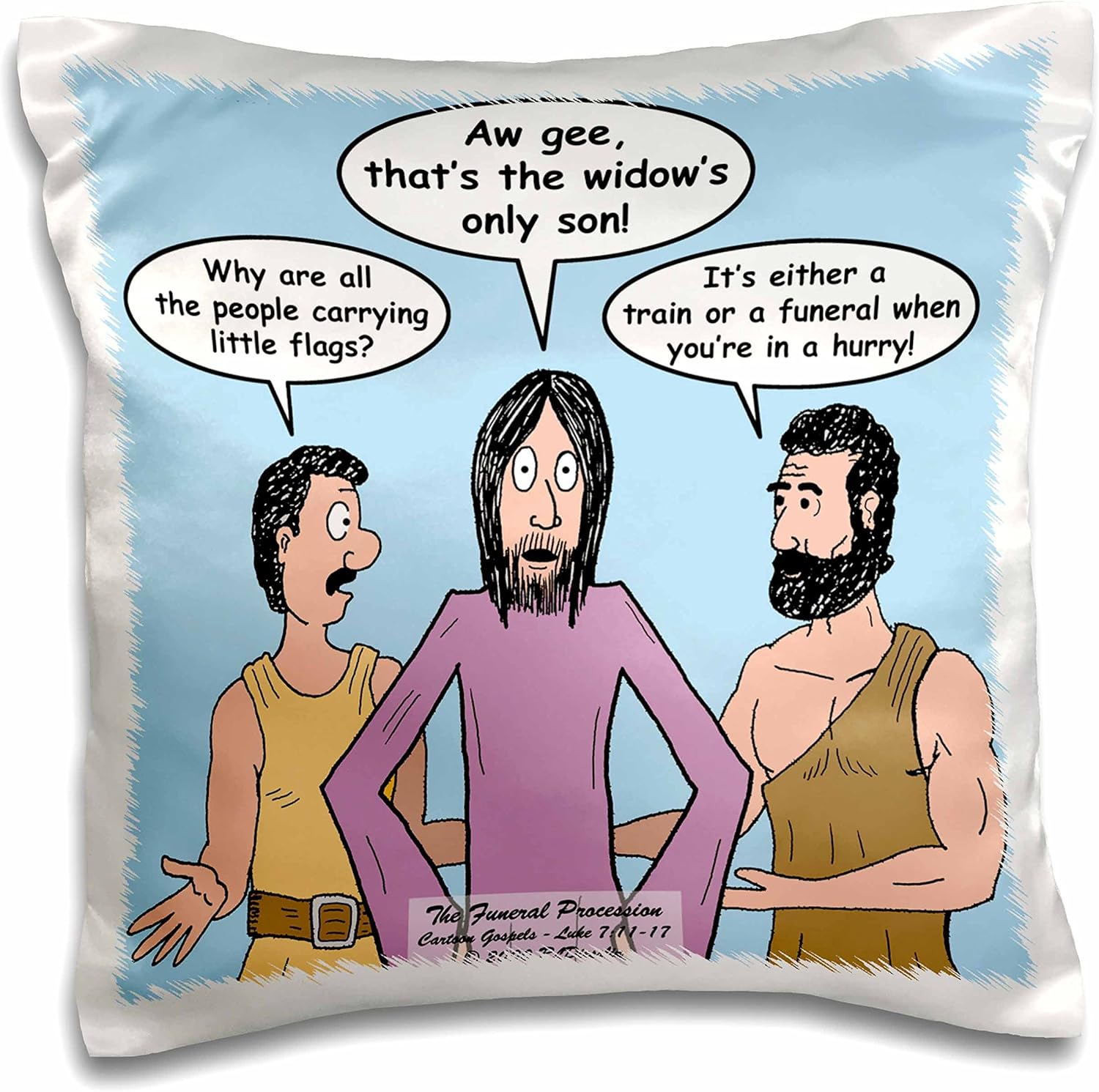 Rich Diesslins Funny Cartoon Gospel Cartoons Luke 7 11 17 The