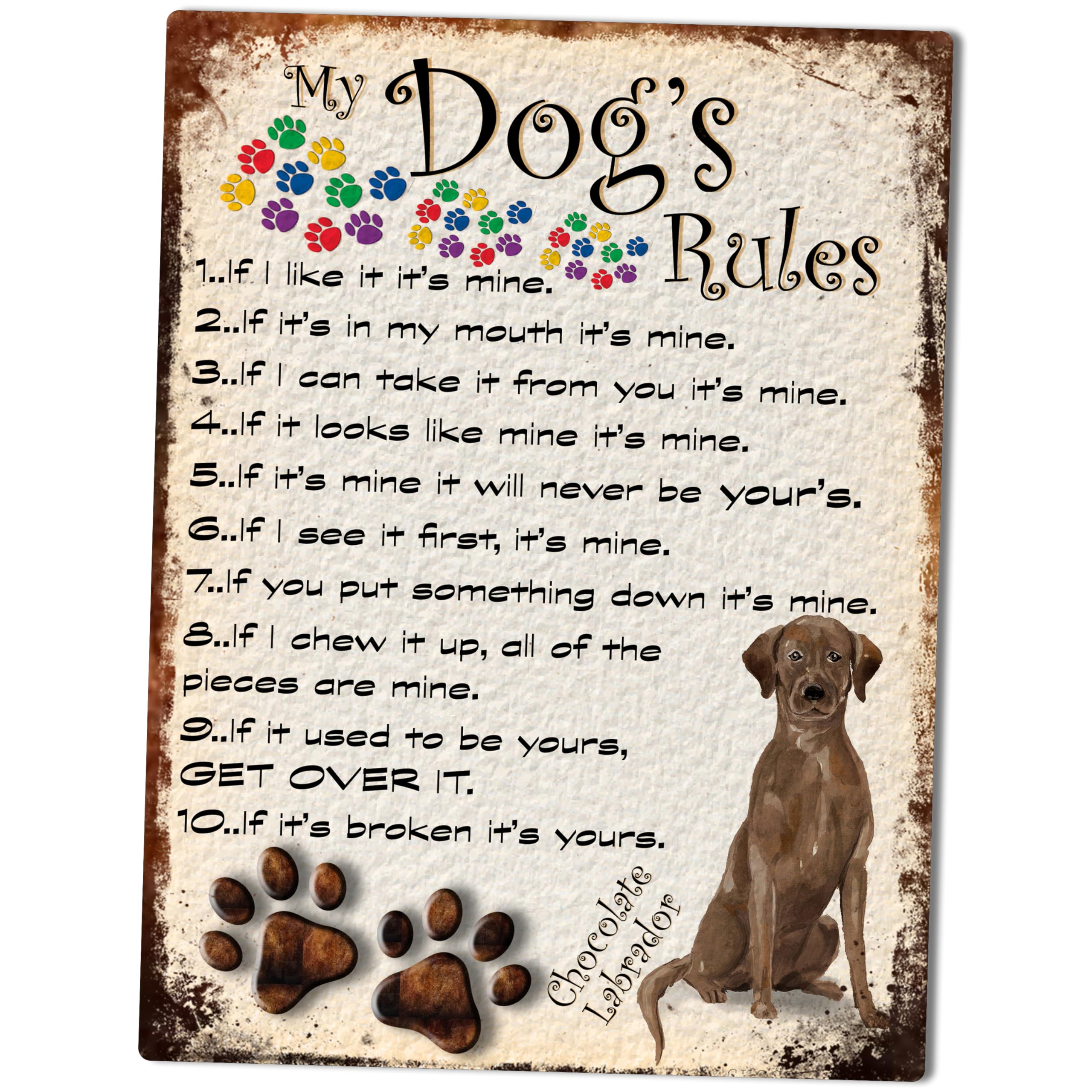 MY DOG'S RULES RETRO STYLE METAL TIN SIGN/PLAQUE CHOCOLATE LABRADOR THEME 10" X 8" (6DRM)