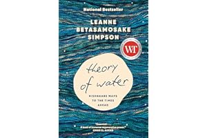 Theory of Water: Nishnaabe Maps to the Times Ahead
