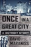 Once in a Great City: A Detroit Story