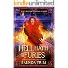 Hell Hath All the Furies: Paranormal Women's Fiction (Forty, Fired, & Fighting Demons Book 5)