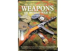 Encyclopedia of Weapons of World War Ii