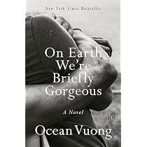 Amazon.com: On Earth We're Briefly Gorgeous: A Novel ...