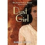 Dust Girl: The American Fairy Trilogy Book 1