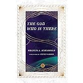 The God Who Is There (The IVP Signature Collection)