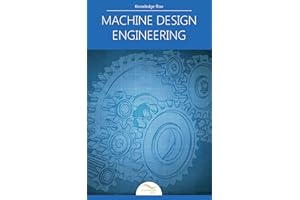 Machine Design Engineering: by Knowledge flow (Engineering Core Series)