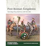 Post-Roman Kingdoms: ‘Dark Ages' Gaul & Britain, AD 450–800 (Elite, 248)