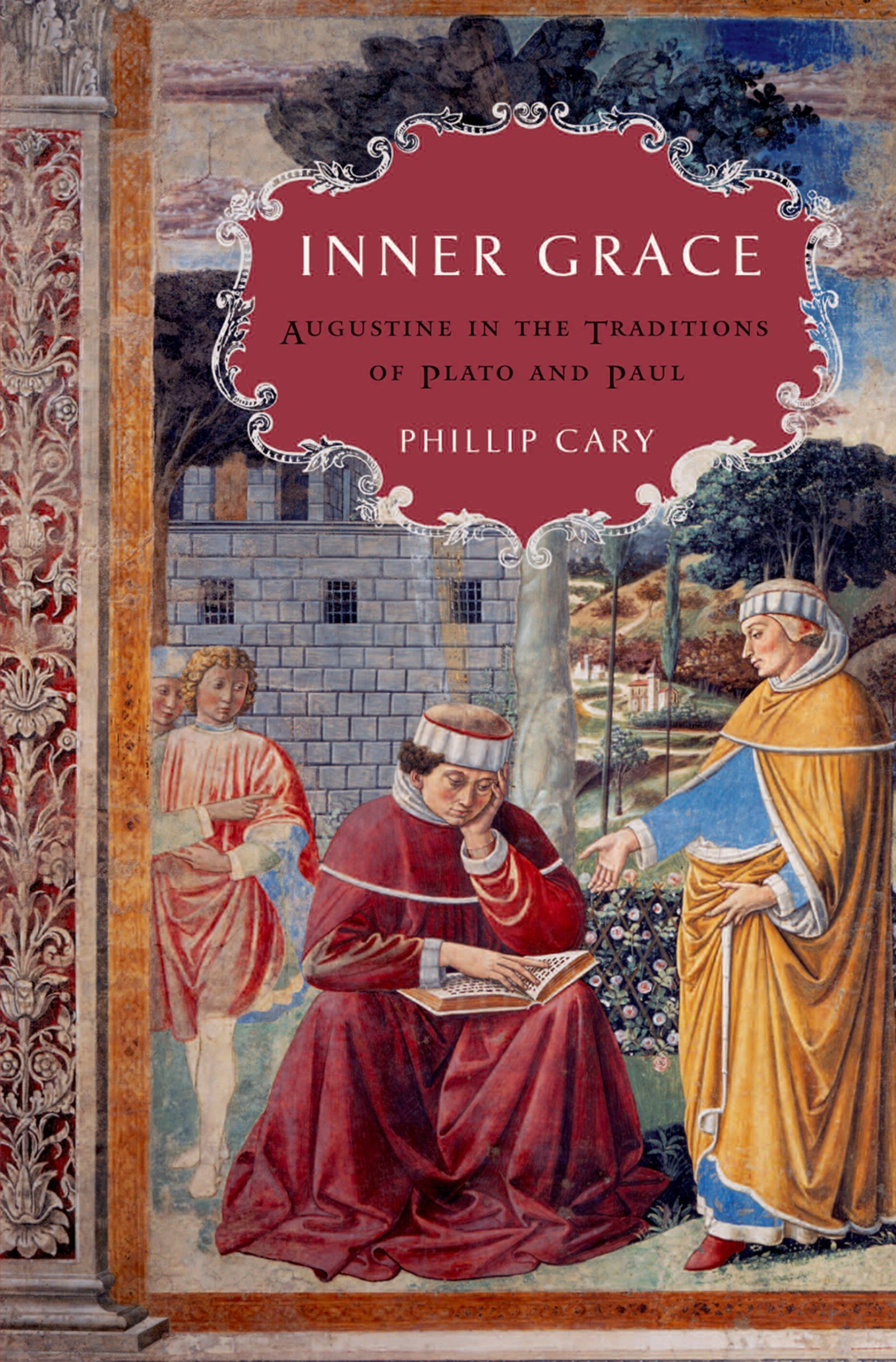Inner Grace Augustine In The Traditions Of Plato And Paul Kindle Edition By Cary Phillip Religion Spirituality Kindle Ebooks Amazon Com Inner Grace Augustine In The Traditions Of Plato And Paul Kindle Edition By Cary Phillip Religion Spirituality Kindle Ebooks Amazon Com