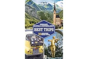 Lonely Planet Germany, Austria & Switzerland's Best Trips (Road Trips Guide)