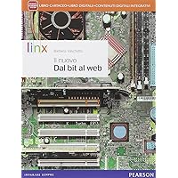 Scaricare Nuovo dal bit al web. Per le Scuole superiori. Con e-book. Con espansione online PDF Gratis