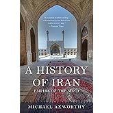 A History of Iran: Empire of the Mind