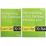 MCSA SQL 2016 Database Administration Exam Ref 2-pack:Exam Refs 70-764 and 70-765 (Microsoft Exam Ref)