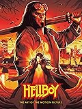 Hellboy: The Art of The Motion Picture