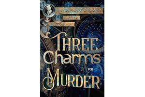 Three Charms for Murder (The Case Files of Henri Davenforth Book 5)