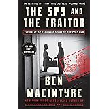 The Spy and the Traitor: The Greatest Espionage Story of the Cold War