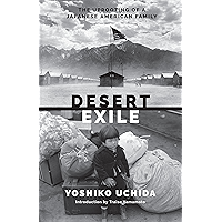 Desert Exile: The Uprooting of a Japanese American Family (Classics of Asian American Literature) book cover