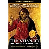 Christianity: The First Three Thousand Years