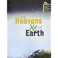 The Heavens AND The Earth: Excursions in Earth and Space Science