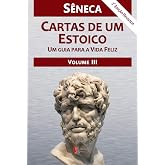 Cartas de um Estoico, Volume III (Portuguese Edition)