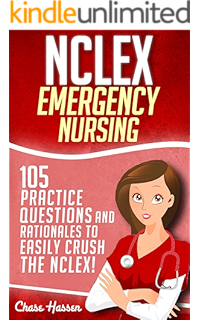 Nclex Perioperative Nursing 105 Practice Questions Rationales To Easily Crush The Nclex Nursing Review Questions And Rn Content Guide Study Guide Test Success Book 17 Kindle Edition By Hassen Chase