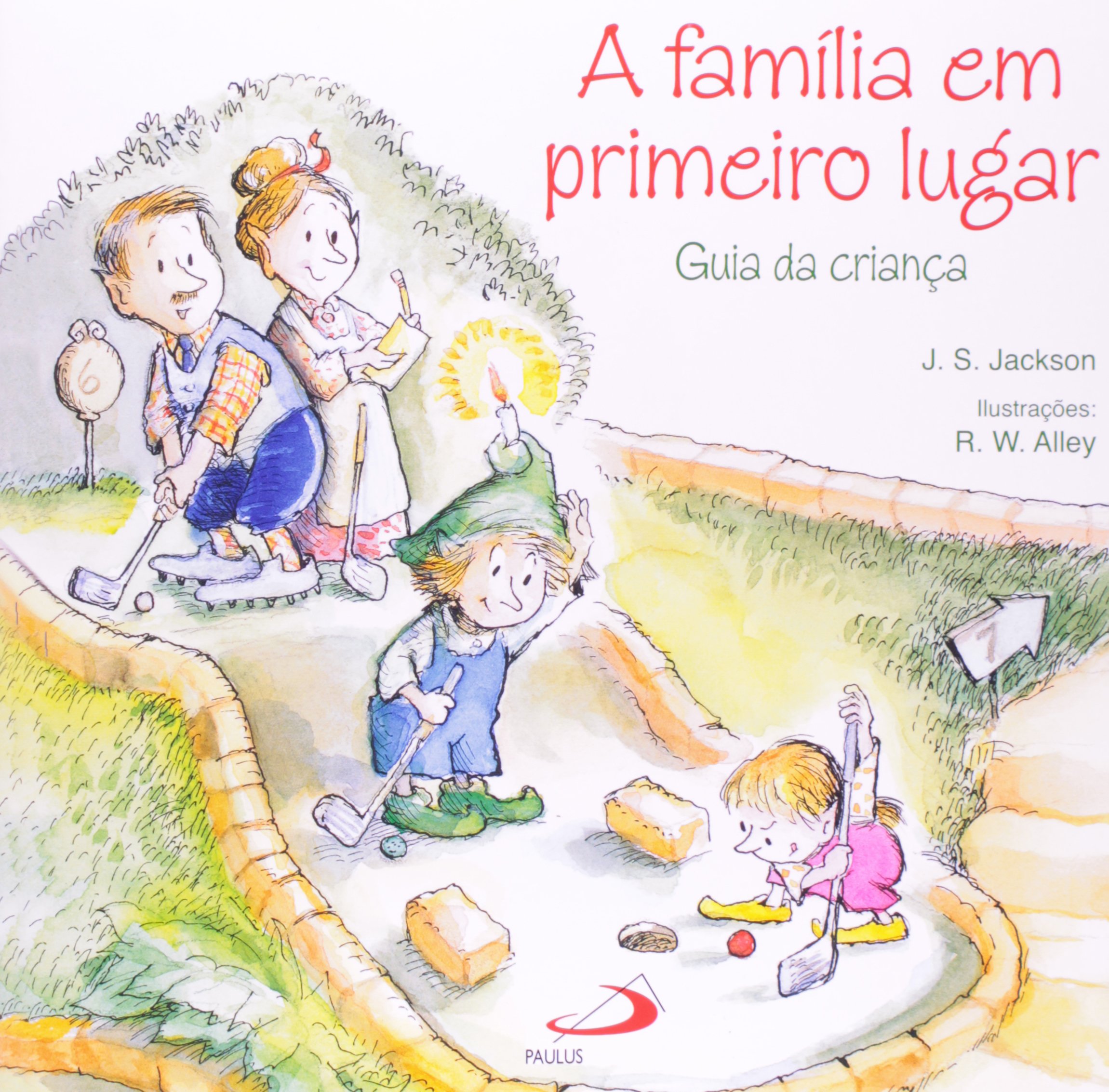A Família Em Primeiro Lugar PDF S, Jackson J A Família Em Primeiro Lugar PDF S, Jackson J