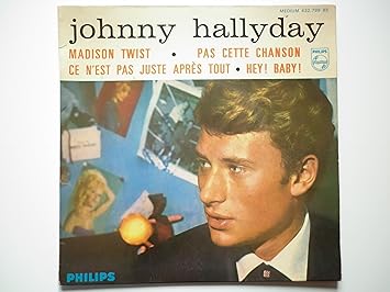 Johnny Hallyday 45tours Ep Vinyle Madison Twist Pas Cette Chanson Titres Rouge Johnny Hallyday Amazon Fr Musique