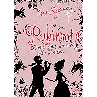Rubinrot (Liebe geht durch alle Zeiten, Band 1) book cover Rubinrot (Liebe geht durch alle Zeiten, Band 1) book cover