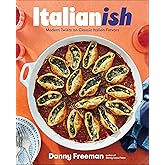 Italianish: Modern Twists on Classic Italian Flavors