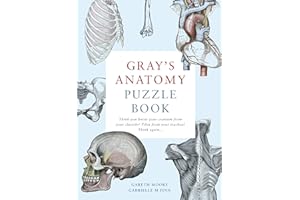 Gray's Anatomy Puzzle Book: Think you know your cranium from your clavicle? Tibia from your trachea? Think again ...