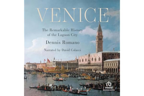 Venice: The Remarkable History of the Lagoon City