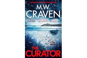 The Curator: 'Dark, sharp and compelling' PETER JAMES (Washington Poe)