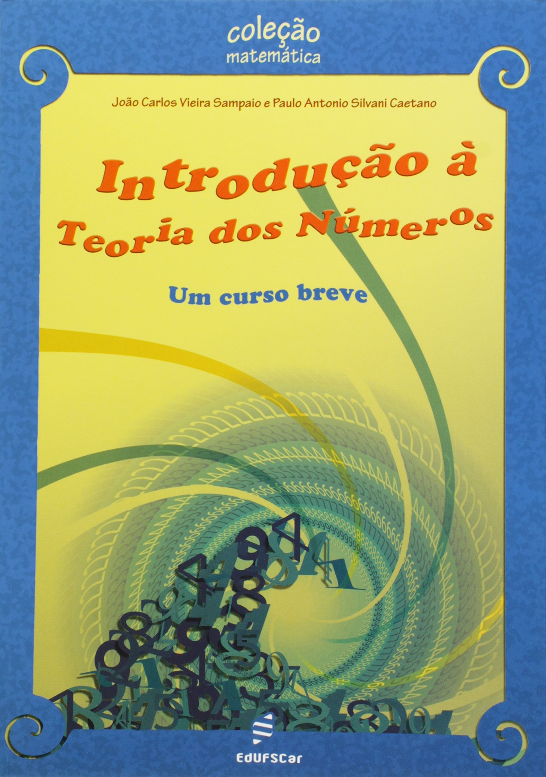 Introducao A Teoria Dos Numeros - Um Curso Breve PDF Joao Carlos Vieira ...