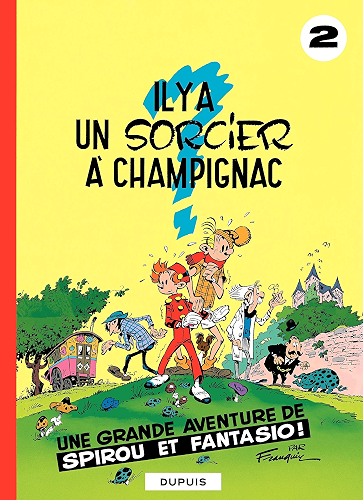 Download Spirou et Fantasio - Tome 2 - IL Y A UN SORCIER A CHAMPIGNAC PDF