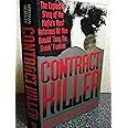 Contract Killer: The Explosive Story of the Mafia's Most Notorious Hitman Donald "Tony the Greek" Frankos