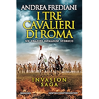 I tre cavalieri di Roma (Invasion Saga Vol. 1) (Italian Edition) book cover I tre cavalieri di Roma (Invasion Saga Vol. 1) (Italian Edition) book cover