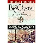 The Big Oyster: History on the Half Shell