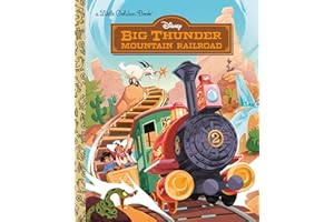 Big Thunder Mountain Railroad (Disney) (Little Golden Book)