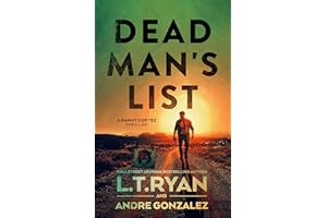 Dead Man's List: A DEA Thriller (Danny Cortez Thrillers Book 1)