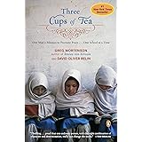 Three Cups of Tea: One Man's Mission to Promote Peace - One School at a Time