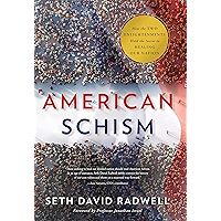 American Schism: How the Two Enlightenments Hold the Secret to Healing our Nation