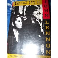 The Last Days Of John Lennon A Personal Memoir Seaman Frederic the-last-days-of-john-lennon-a-personal-memoir-seaman-frederic