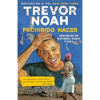 Prohibido nacer: Memorias de racismo, rabia y risa. (Spanish Edition) book cover