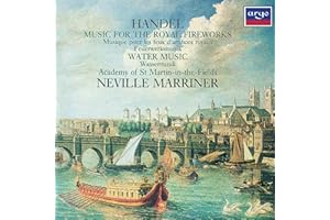 Handel: Music For Royal Fireworks / Water Music
