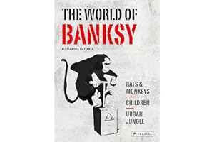 The World of Banksy
