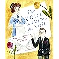 The Voice That Won the Vote: How One Woman's Words Made History