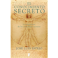 El conocimiento secreto: Los entresijos de las sociedades secretas (Spanish Edition) book cover El conocimiento secreto: Los entresijos de las sociedades secretas (Spanish Edition) book cover