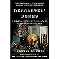 Descartes' Bones: A Skeletal History of the Conflict Between Faith and Reason