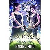 Safe Passage (Black Flag Book 1)