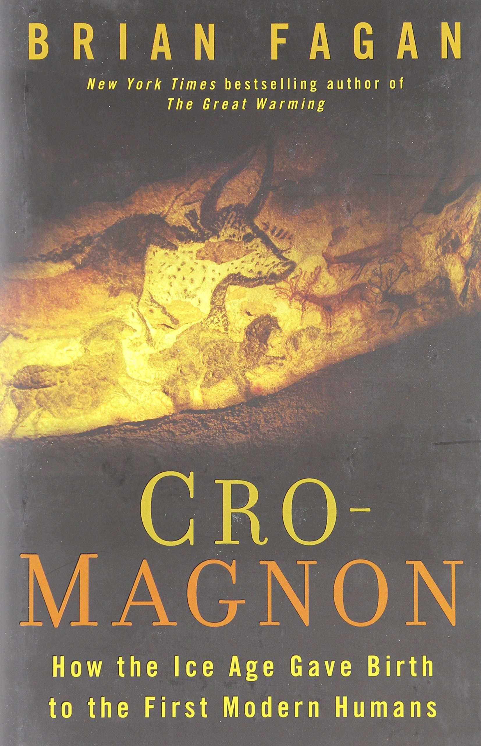 Amazon It Cro Magnon How The Ice Age Gave Birth To The First Modern Humans Fagan Brian M Libri In Altre Lingue